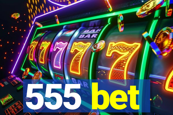 555 bet